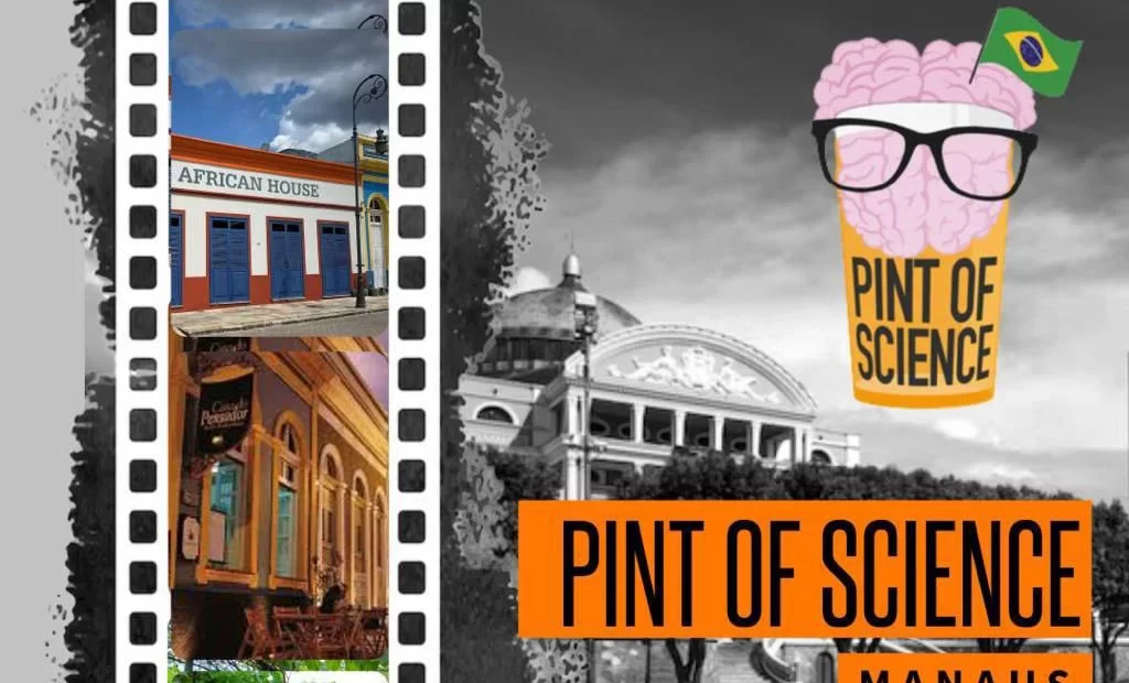 Manaus recebe edição 2025 do Pint of Science com programação sobre saúde, saberes indígenas e meio ambiente